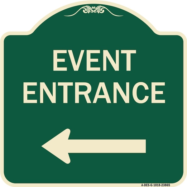 Signmission N Event Entrance With Left Arrow Heavy-Gauge Aluminum Architectural Sign, 18" H, G-1818-23865 A-DES-G-1818-23865 - main